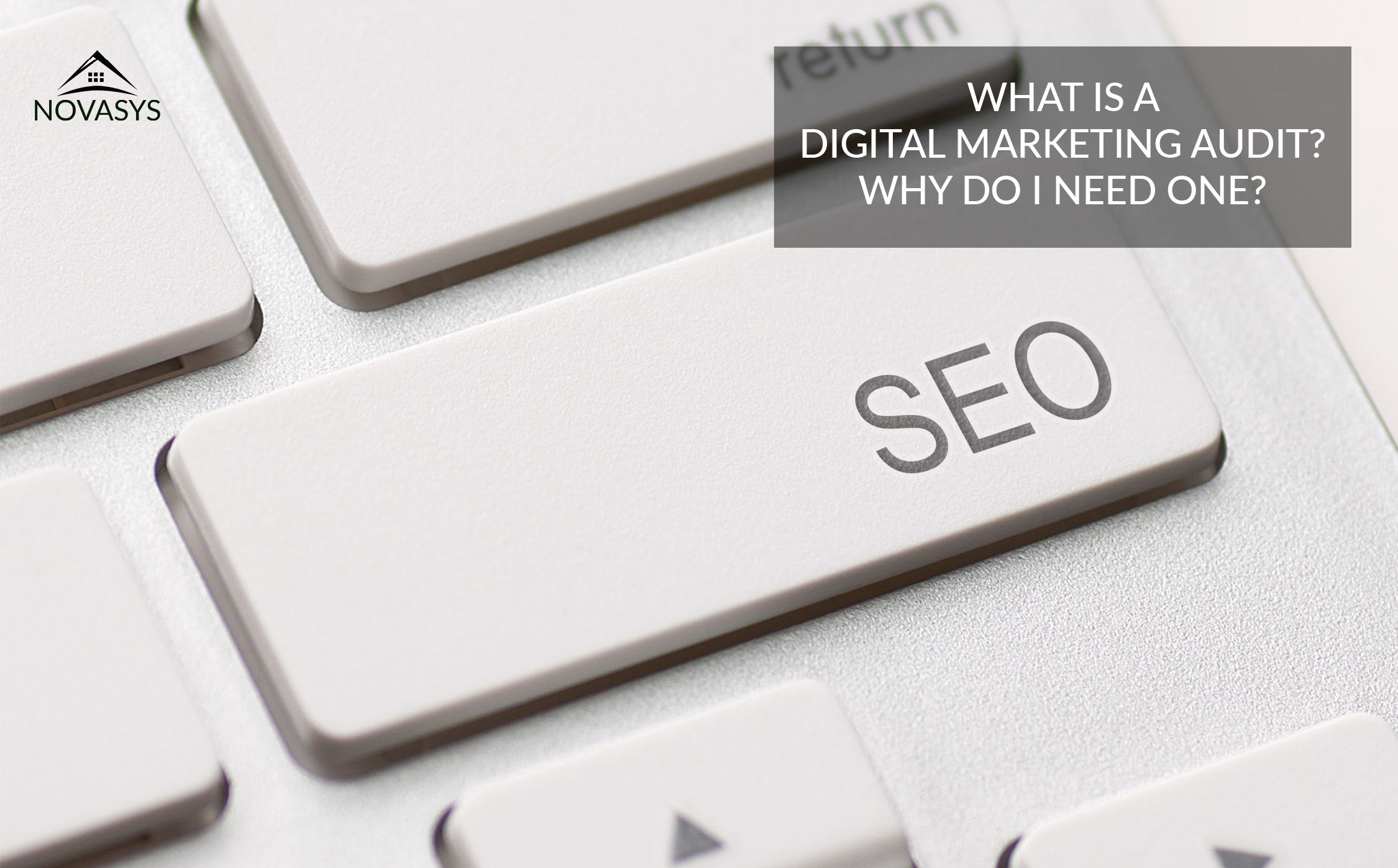 Why Does my Website Need a Digital Marketing Audit?
